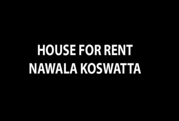 House for rent nawala koswatta